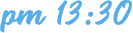 pm13:30